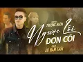 Download Lagu NGƯỢC LỐI ĐƠN CÔI - ÂU NAM THÁI | OFFICIAL MUSIC VIDEO