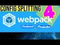 Webpack 4 Config Splitting - Development Production