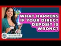 What Happens If Your Direct Deposit Is Wrong - Points and Perks Channel