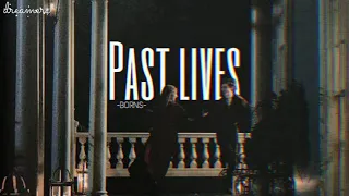 Download [ Vietsub + Lyrics ] Past Lives - BORNS MP3