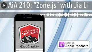 AiA 210 Zone js with Jia Li