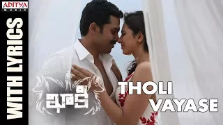 tholi vayase song with lyrics khakee telugu movie karthi rakul preet ghibran