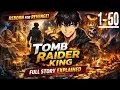 Tomb raider king PART 1-50