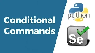 Selenium with Python Tutorial 5-WebDriver Conditional Commands