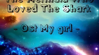 Download (NEW) The Mermaid Who Loved The Shark - OST MY GIRL MP3