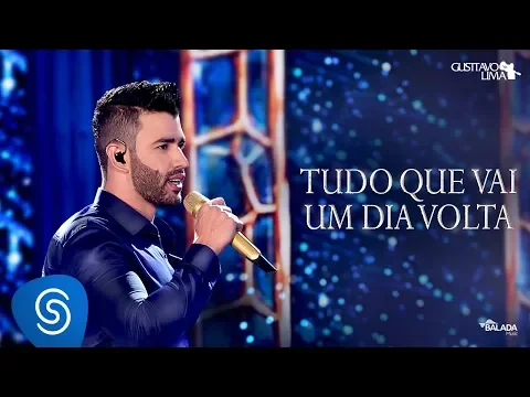 Download MP3 Gusttavo Lima - Tudo Que Vai Um Dia Volta - DVD O Embaixador (Ao Vivo)