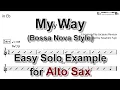 Download Lagu My Way (Bossa Nova Style) - Easy Solo Example for Alto Sax