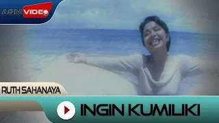 ruth sahanaya ingin kumiliki official music video