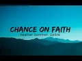 Download Lagu Chance on Faith Heather Sommer, Uplink (lyrics)