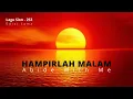 Download Lagu 𝐇𝐚𝐦𝐩𝐢𝐫𝐥𝐚𝐡 𝐌𝐚𝐥𝐚𝐦 - 𝓛𝓪𝓰𝓾 𝓢𝓲𝓸𝓷  253     |     Ｉｎｓｔｒｕｍｅｎ