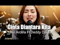 Lagu Nike Ardilla \u0026 Deddy Dores - Cinta Di Antara Kita Versi Baper Cover Video Lirik