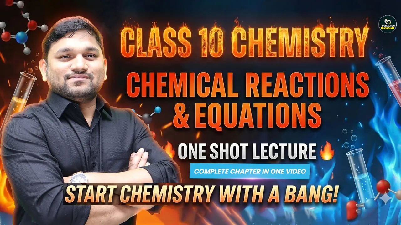 Chemical Reactions & Equations Class 10 | One Shot Lecture | Complete Chapter🔥 Board Exam 2025