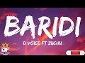 D VOICE FT ZUCHU-BARIDI(Lyrics)