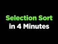 Selection Sort in 4 Minutes with Step-by-Step Dry Run Explanation Visualization