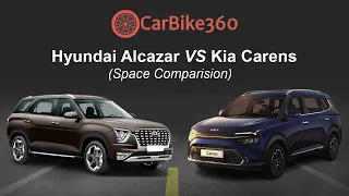Kia Carens VS Hyundai Alcazar Space Comparison Kia Carens VS Hyundai Alcazar Space Comparison