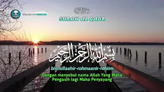 Download HAFALAN SURAH AL QADR 10 X,lengkap dengan huruf latin dan terjemahnya MP3