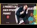2 Phones Call Each Other Prank GONE WRONG