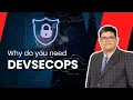 Devsecops - 7 Excuses for not implementing Secure Software Development Lifecycle