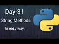Python 45 Days Series Day-31 String Methods Python tutorials