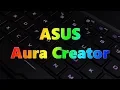 Tutorial How to use ASUS Aura Creator
