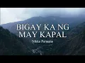 Bigay Ka Ng May Kapal Lyrics by Nikko Permono (Cover)