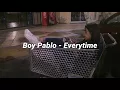 Download Lagu Boy Pablo - Everytime (Lyrics / Subtitulada Español)