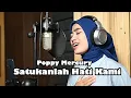 Download Lagu Satukanlah Hati Kami (Poppy Mercury) -  Azzahra Putri Bening Musik Cover