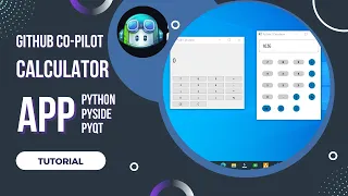 Build a calculator app Python Pyside PyQt Github Copilot