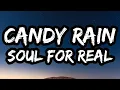 Soul For Real - Candy Rain My love do you ever dream of