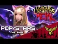 Download Lagu League of Legends - K/DA - POP/STARS (feat. Rena) 【Intense Symphonic Metal Cover】