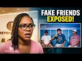 Nolan Wells FAKE Friends are ANIMALS Unbelieveable