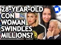 28 Year Old Con Woman Uses Her Beauty Charm to Defraud 175 MILLION Dollars