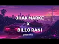 Lagu Jhak marke x Billo rani | song | lyrics | Lyrics BoyZ