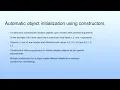 Automatic object initialization using constructors Lecture 08 Demonstration-III