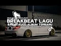 Download Lagu DJ TIKTOK TERBARU 2025! DJ BREAKBEAT LAGU BARAT FULL ALBUM TERBARU 2025