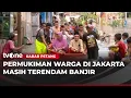 Lagu Cilandak Timur dan Pegangsaan Terendam Banjir usai Diguyur Hujan Deras | Kabar Petang