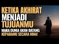 Lagu Kejarlah Akhirat Maka Dunia Akan Mengikutimu! | Rahasia Hidup Tenang Menurut Islam
