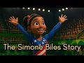 The Simone Biles Story