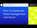 How to implement State Management with MobX Part 1