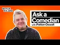 Ask A Comedian Patton Oswalt