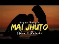 Download Lagu Urgen Dong - Mai Jhuto || Slow \u0026 Reverb || Ft. Bijay Dong || Rasmila Tamang