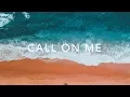 Download Lagu Kick Lee - Call On Me | Music Video