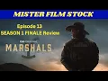 Marshals Season 1 Finale Episode 13 Review