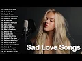 Download Lagu Beautiful Sad Love Songs | Emotional Acoustic Playlist of English Love Songs