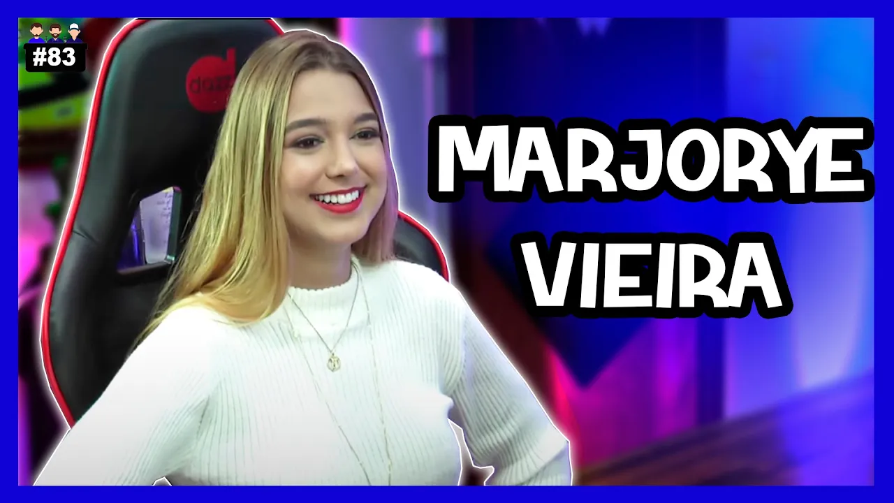 Marjorye Vieira - Influencer -  Podcast 3 Irmãos #82