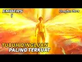 Download Lagu BAGAIMANA RASANYA MENJADI SATU-SATUNYA MEMILIKI TUBUH PALING TERKUAT ?? - ALUR DONGHUA EMBERS PART 1