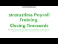 Pine Hills stratustime Training Closing Timecards