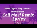 Dexta Daps x Tory Lanez x Louie Culture - Call Me If Remix | Strictly Lyrics