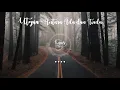 UTOPIA - Antara Ada dan Tiada (Lyrics)