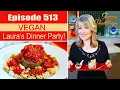 Episode 513 - Vegan Dinner Party Made Easy